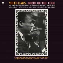 DAVIS, MILES Birth Of The Cool, LP (Limited Edition,180 Gram High Quality Pressing Vinyl)