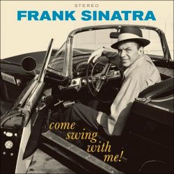 SINATRA, FRANK Come Swing With Me!, LP (Limited Edition,180 Gram Pressing Vinyl)
