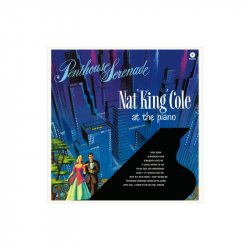 COLE, NAT KING Penthouse Serenade, LP (Limited Edition,180 Gram Vinyl)