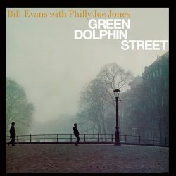 EVANS, BILL Green Dolphin Street, LP (180 Gram High Quality Pressing Transparent Green Vinyl)