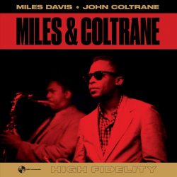 DAVIS, MILES / COLTRANE, JOHN Miles / Coltrane, LP (Limited Edition,180 Gram High Quality Pressing Vinyl)
