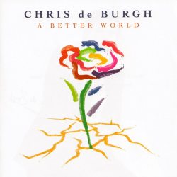 BURGH, CHRIS A Better World, CD