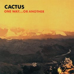 CACTUS ONE WAY...OR ANOTHER (180 Gram High Quality Audiophile Pressing Vinyl), LP