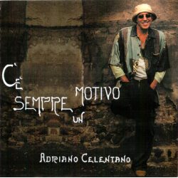 CELENTANO, ADRIANO Ce Sempre Un Motivo, CD (Reissue)