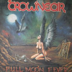 CROWNEAR Full Moon Fever, LP (SNC Records)