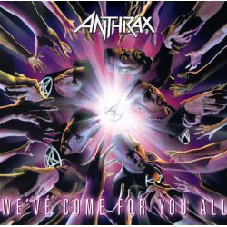 Anthrax Wе ve Come For You All 12” Винил