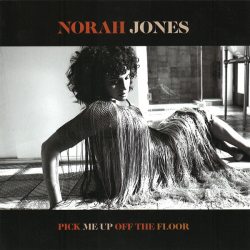 JONES, NORAH Pick Me Up Off The Floor, CD