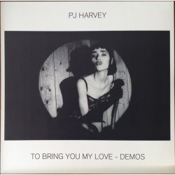 Harvey, PJ To Bring You My Love - Demos 12" винил