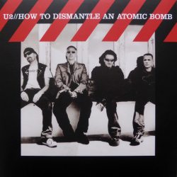 U2 How To Dismantle An Atomic Bomb 12" винил