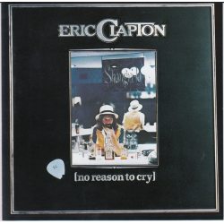 Clapton, Eric No Reason To Cry CD