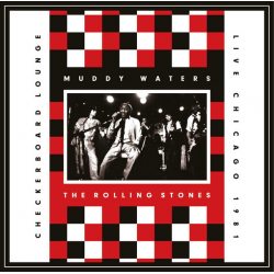 Rolling Stones, The; Waters, Muddy Live At The Checkerboard Lounge CD