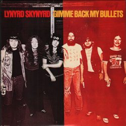 Lynyrd Skynyrd Gimme Back My Bullets 12" винил