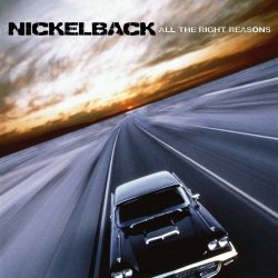 NICKELBACK All The Right Reasons, CD