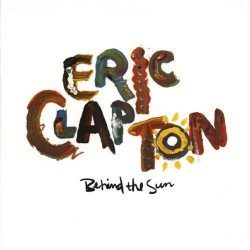 CLAPTON, ERIC BEHIND THE SUN Black Vinyl 12" винил