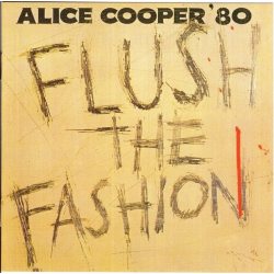 COOPER, ALICE FLUSH THE FASHION CD