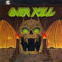 OVERKILL THE YEARS OF DECAY CD