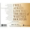 HOUSTON, WHITNEY I WILL ALWAYS LOVE YOU: THE BEST OF WHITNEY HOUSTON CD