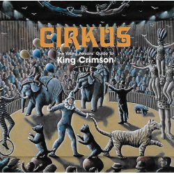 KING CRIMSON CIRKUS 2CD