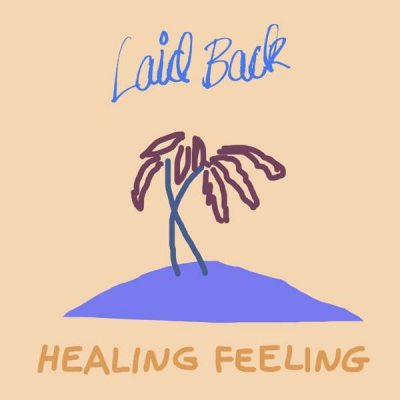 Laid Back Healing Feeling 2019 Винил 12"