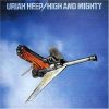 URIAH HEEP High And Mighty, LP (Reissue,180 Gram Pressing Vinyl)