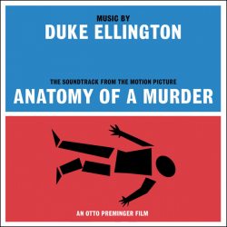 ELLINGTON, DUKE ANATOMY OF A MURDER 180 Gram Black Vinyl 12" винил