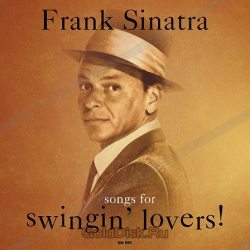 SINATRA, FRANK SONGS FOR SWINGIN LOVERS! 180 Gram Black Vinyl 12" винил