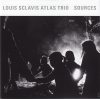 LOUIS SCLAVIS ATLAS TRIO SOURCES CD