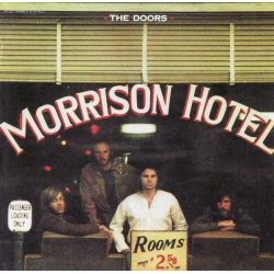 DOORS, THE MORRISON HOTEL (40TH ANNIVERSARY) Remastered +10 Bonus Tracks CD