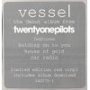 TWENTY ONE PILOTS VESSEL Limited Clear Vinyl 12" винил