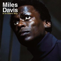 DAVIS, MILES IN A SILENT WAY CD