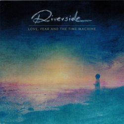 RIVERSIDE LOVE, FEAR AND THE TIME MACHINE CD