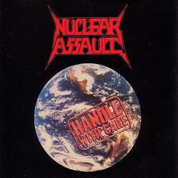 NUCLEAR ASSAULT HANDLE WITH CARE Jewelbox CD