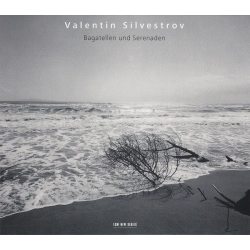 SILVESTROV, VALENTIN BAGATELLEN UND SERENADEN ECM New Series CD