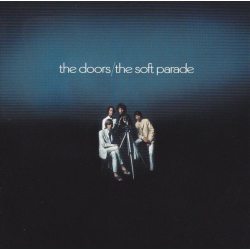 DOORS, THE THE SOFT PARADE (40TH ANNIVERSARY) Remastered +6 Bonus Tracks CD