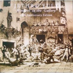 JETHRO TULL MINSTREL IN THE GALLERY (40TH ANNIVERSARY) Remastered CD